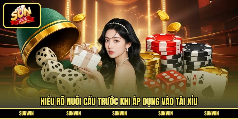 Hiểu rõ nuôi cầu trước khi áp dụng vào tài xỉu
