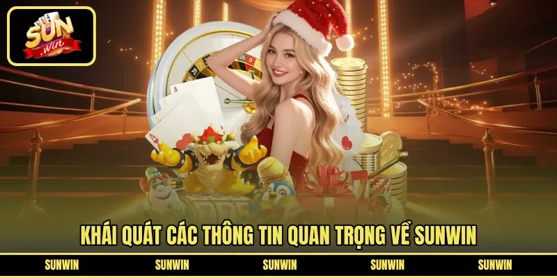 Khái quát các thông tin quan trọng về Sunwin