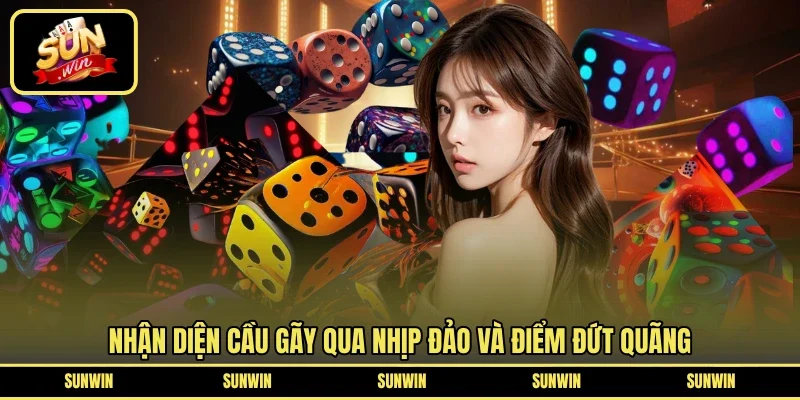 Nhận diện cầu gãy qua nhịp đảo và điểm đứt quãng