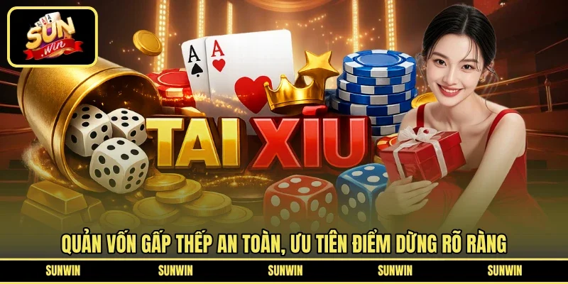 Quản vốn gấp thếp an toàn, ưu tiên điểm dừng rõ ràng