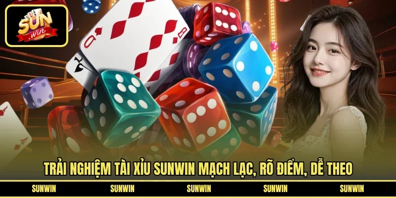 Trải nghiệm tài xỉu SUNWIN mạch lạc, rõ điểm, dễ theo